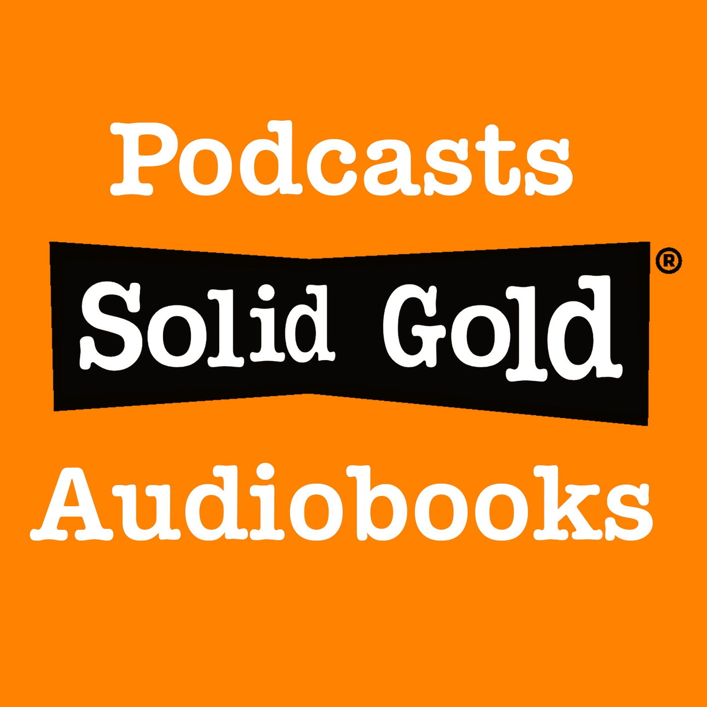 Solid Gold Podcasts #BeHeard