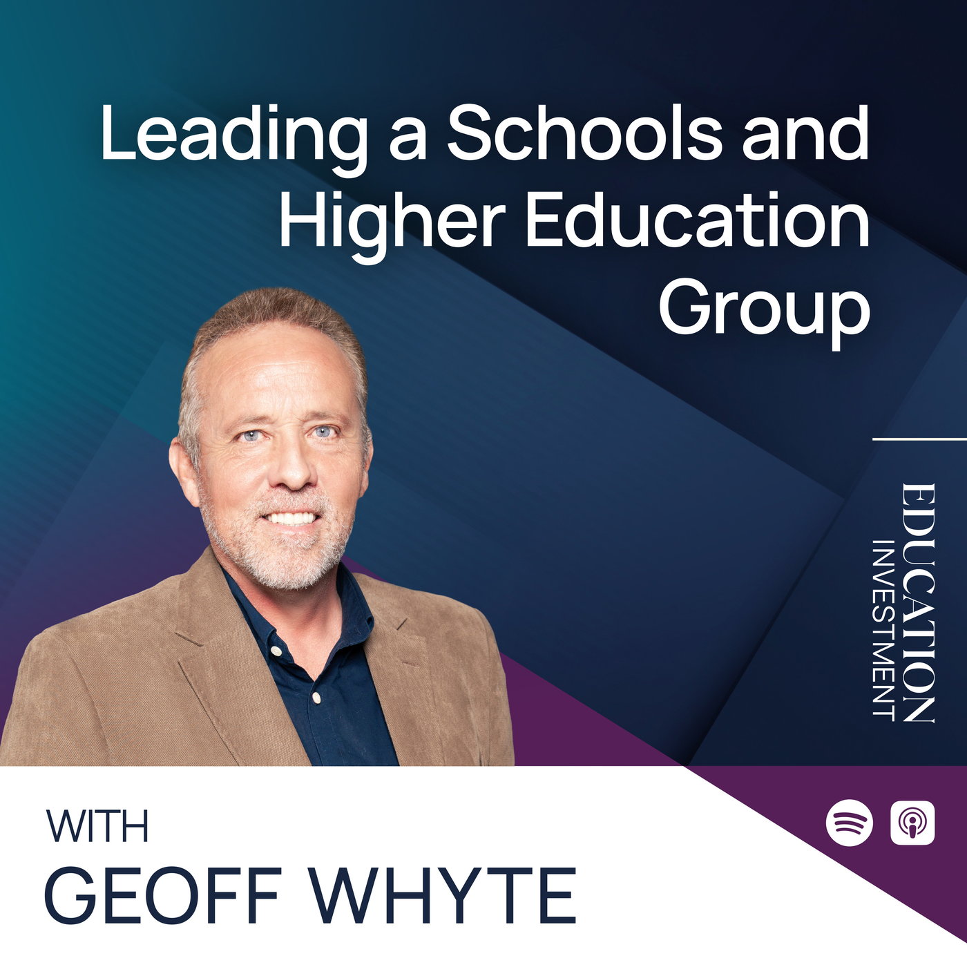 Leading a Schools and Higher Education Group with Geoff Whyte episode artwork