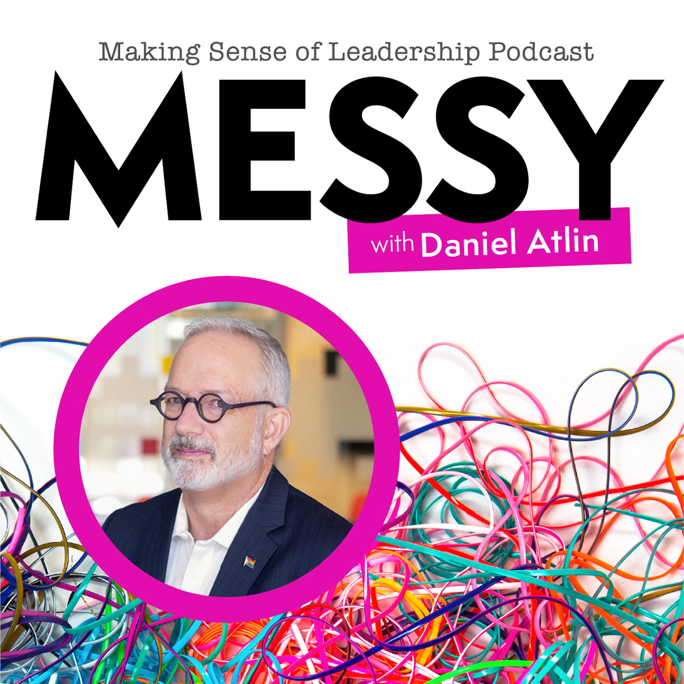 Welcome to Messy - Making Sense of Leadership episode artwork