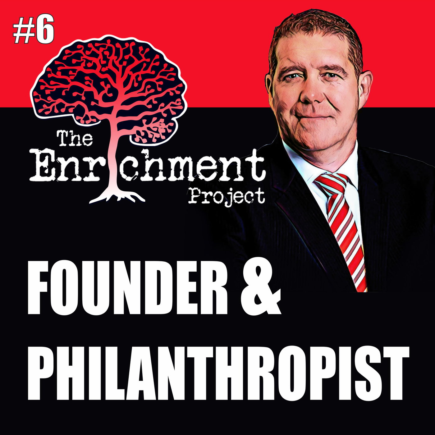 #006 The Founder and Philanthropist | Craig Featherby #006 The Founder and Philanthropist | Craig Featherby