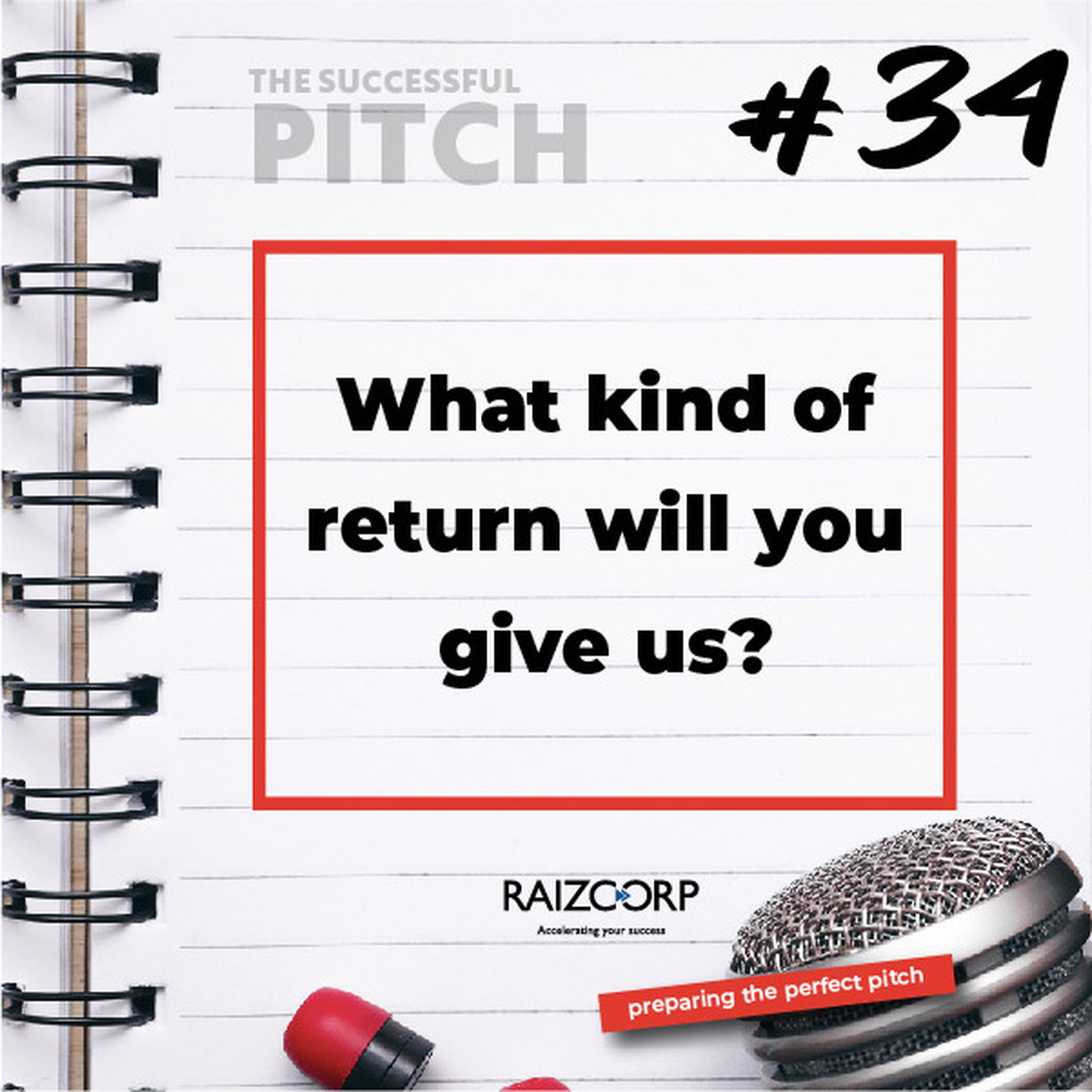 What kind of return will you give us?