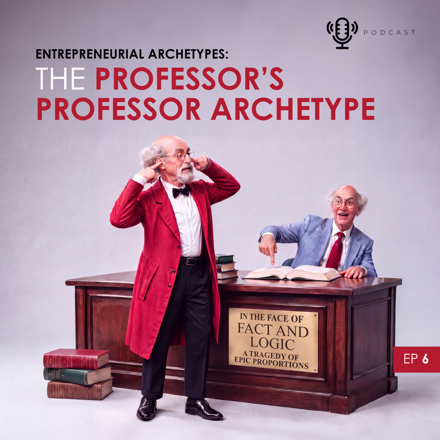 Episode 6: The Professor’s Professor Archetype episode artwork