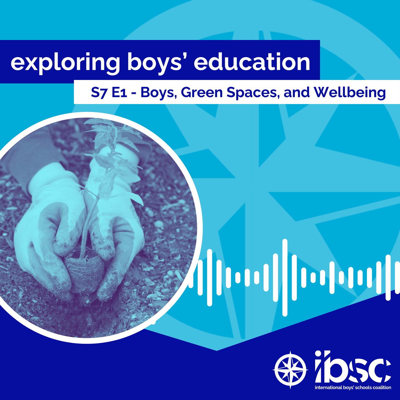 S7/Ep.01 - Boys, Green Spaces, and Wellbeing