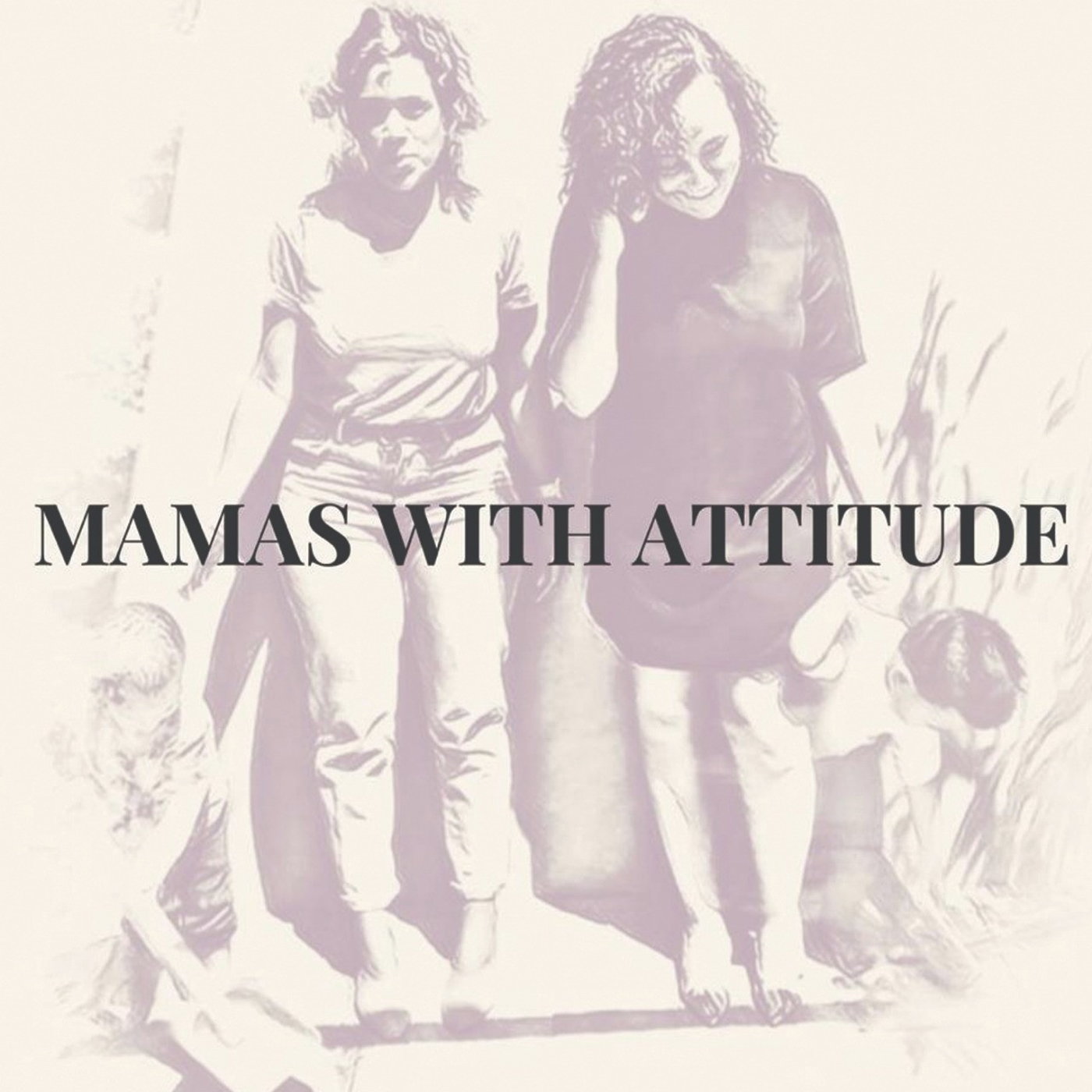 MWA E11 - Community, Love and Mama-hood