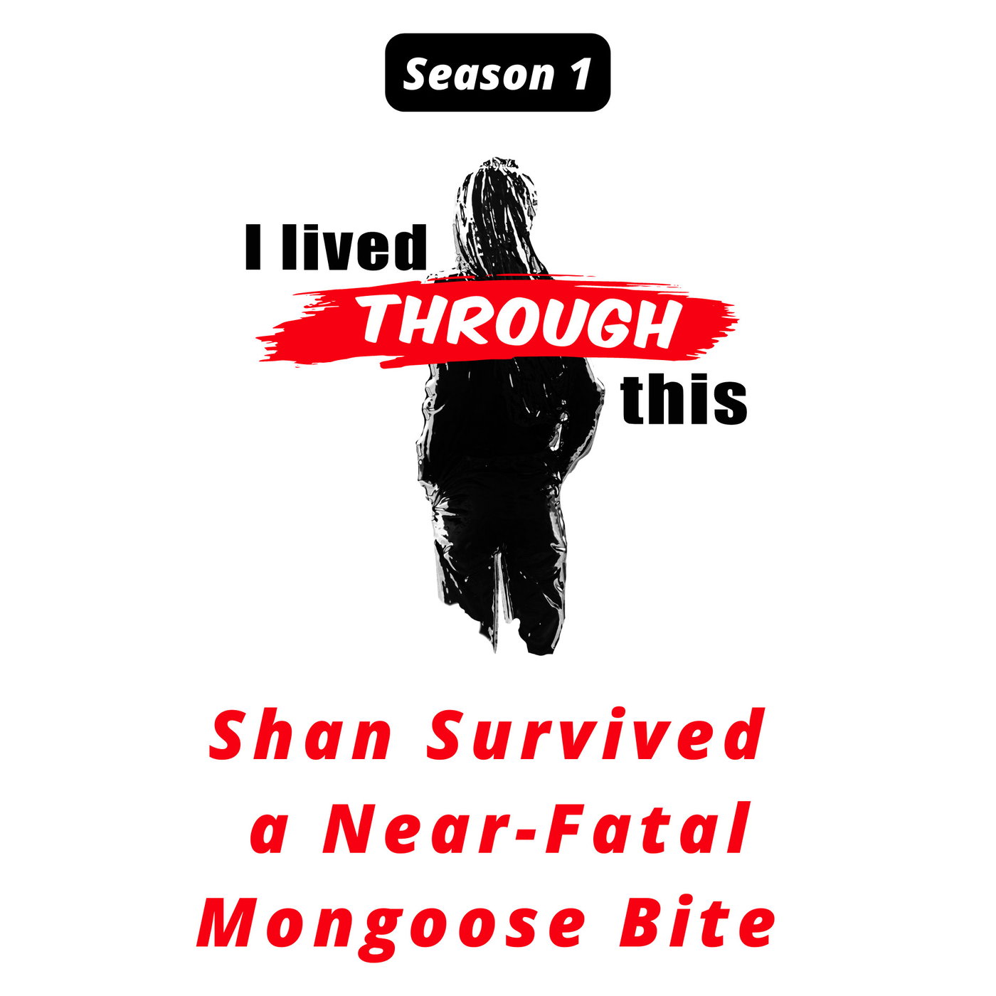 S1: 1: Shan Survived a Near-Fatal Mongoose Bite