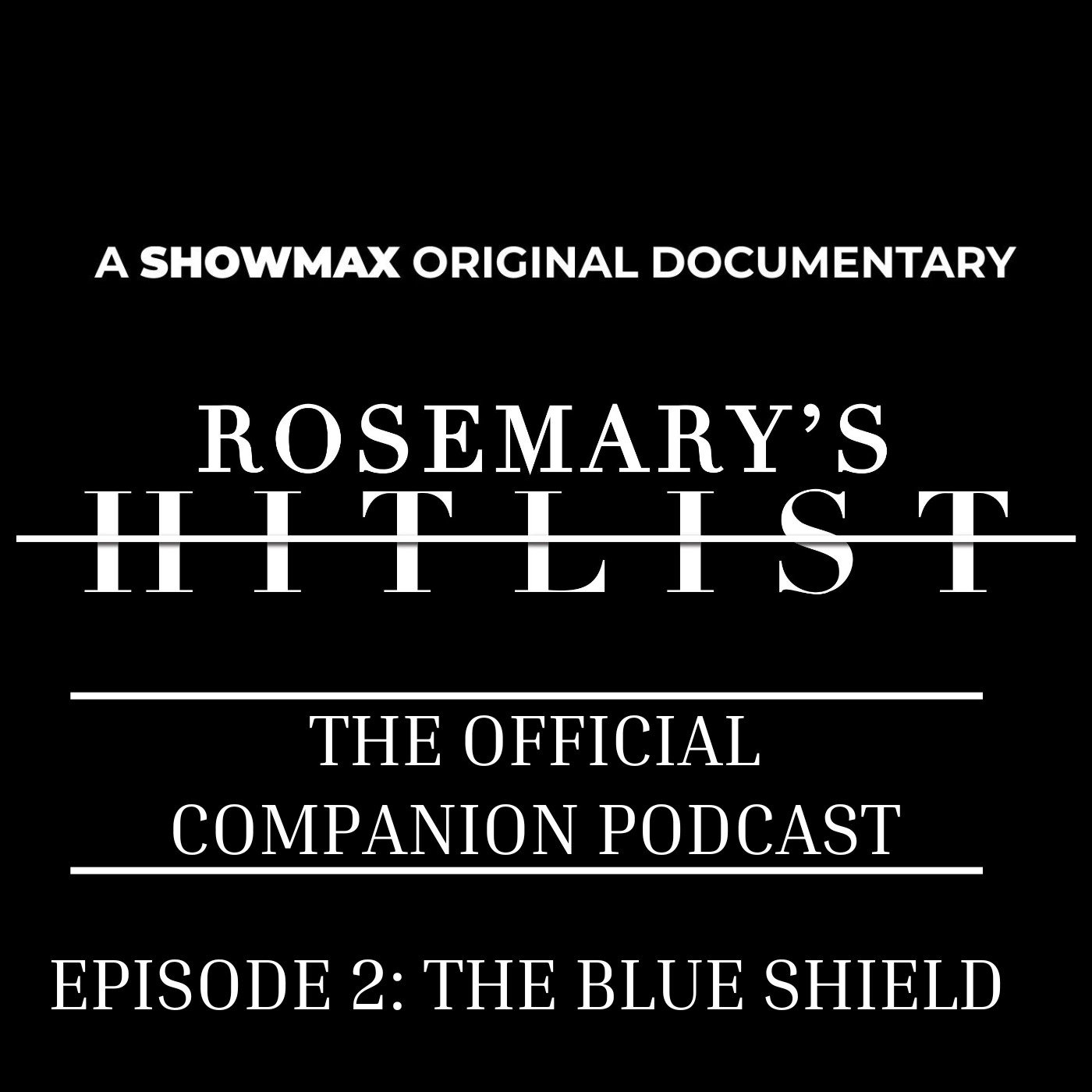 Episode 2: The Blue Shield