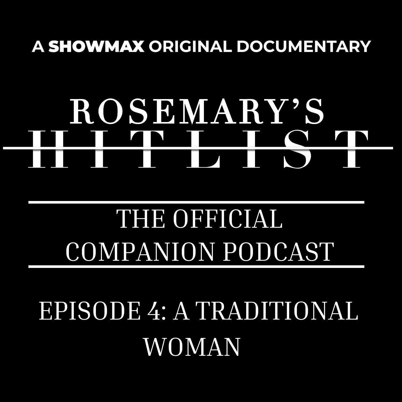 Episode 4 A Traditional Woman