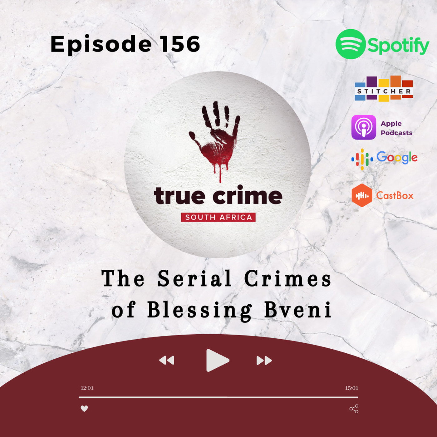 Episode 156 The Serial Crimes of Blessing Bveni