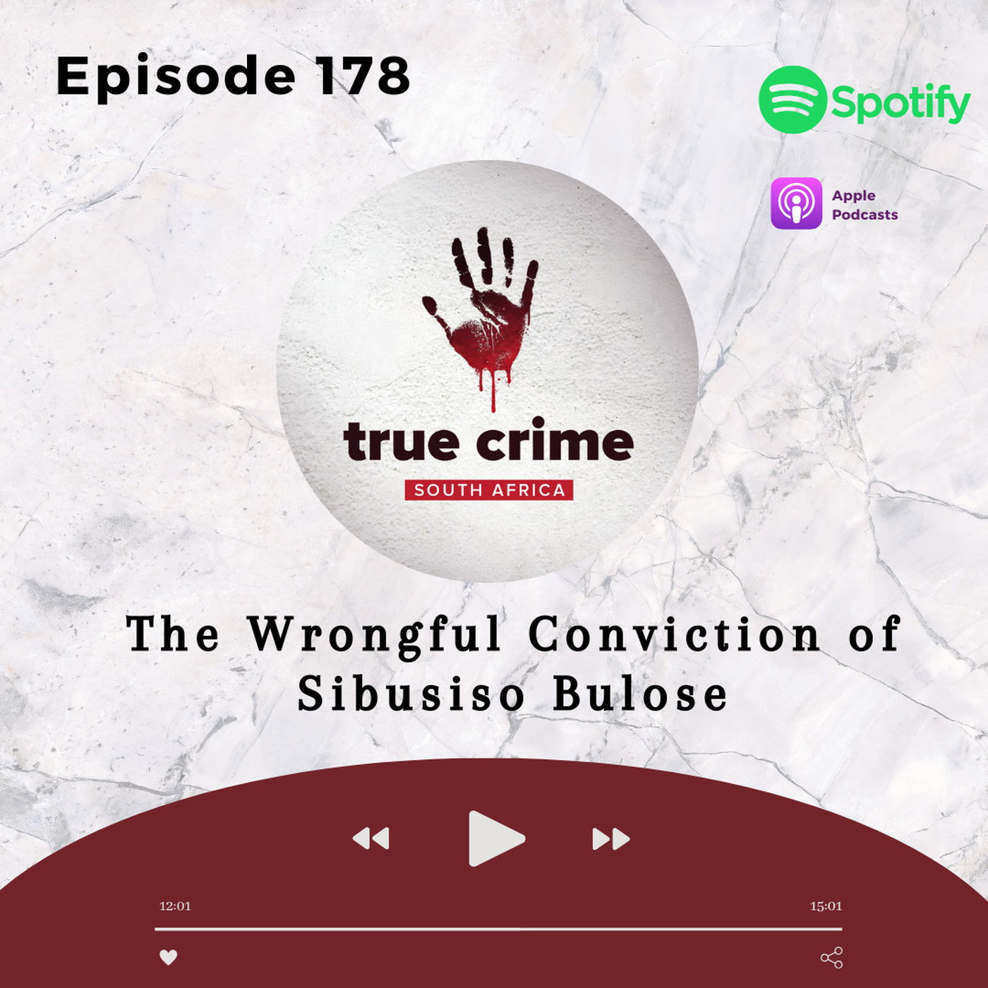 Episode 178 The Wrongful Conviction of Sibusiso Bulose