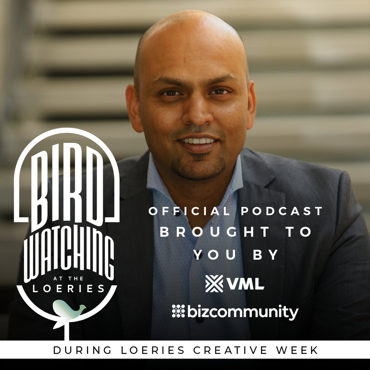 VML Birdwatching at the Loeries | Loeries CEO Preetesh Sewraj on the real value of the Awards