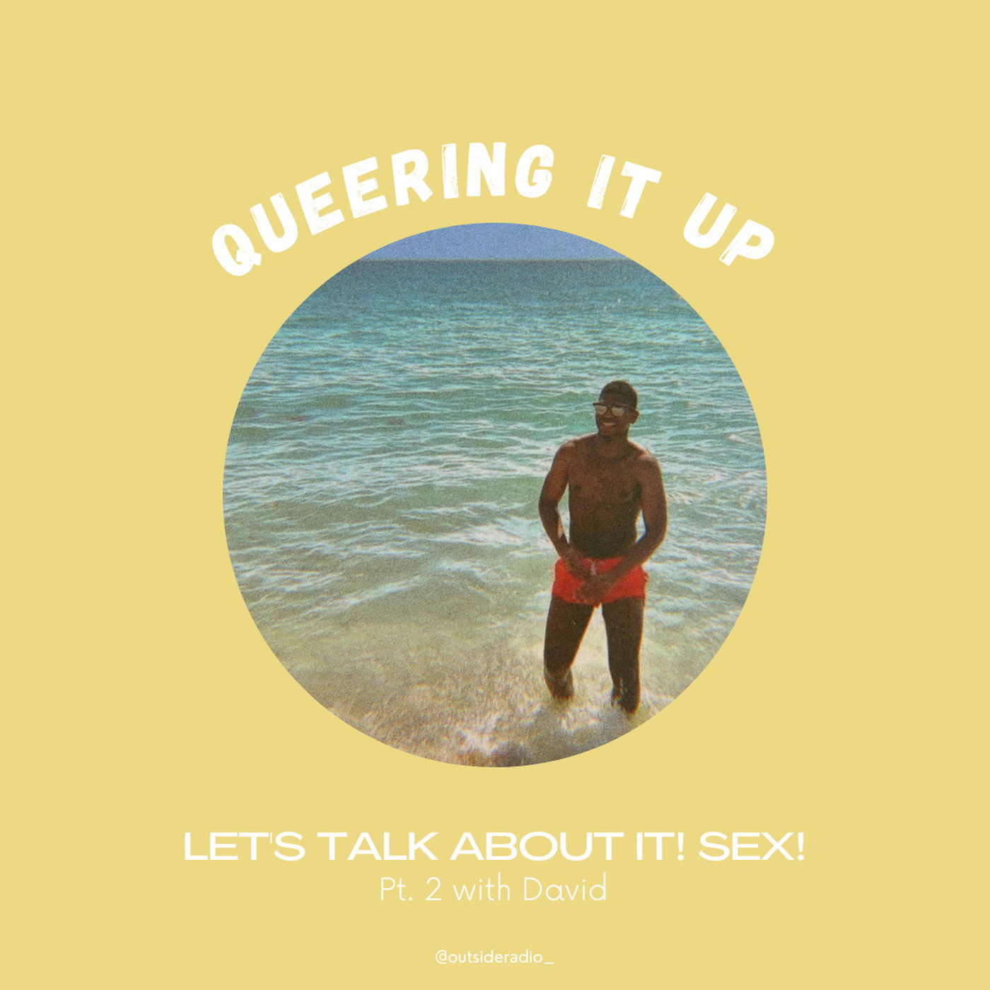 Queering it Up: Lets talk about it "S.@.X" Part 2