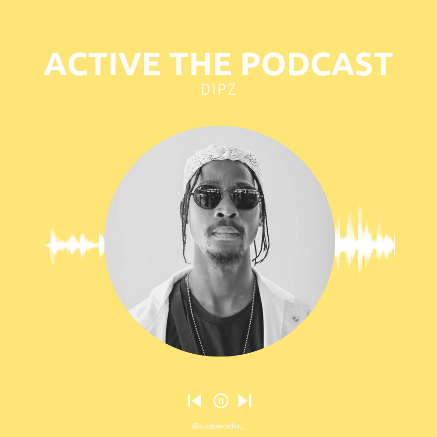Active The Podcast ft. Dipz