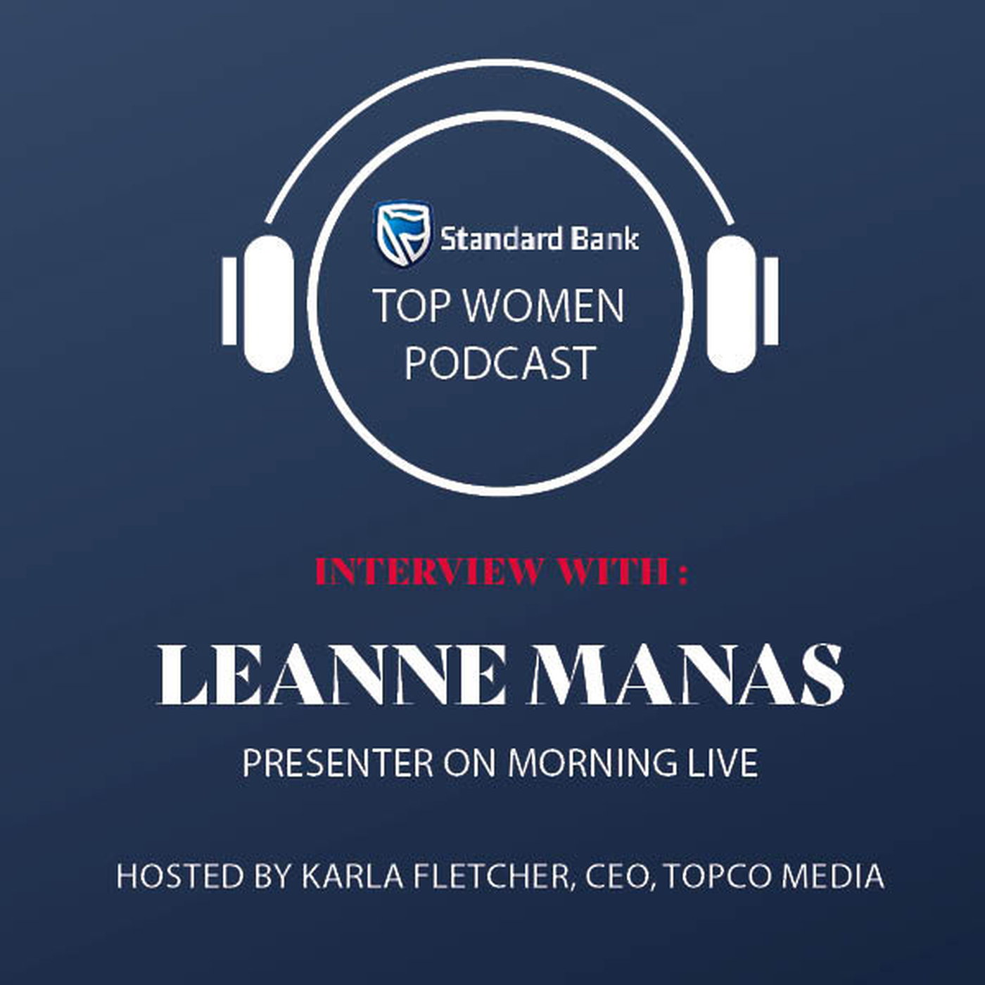 Leanne Manas on the secrets of being a successful journalist and the importance of being heard