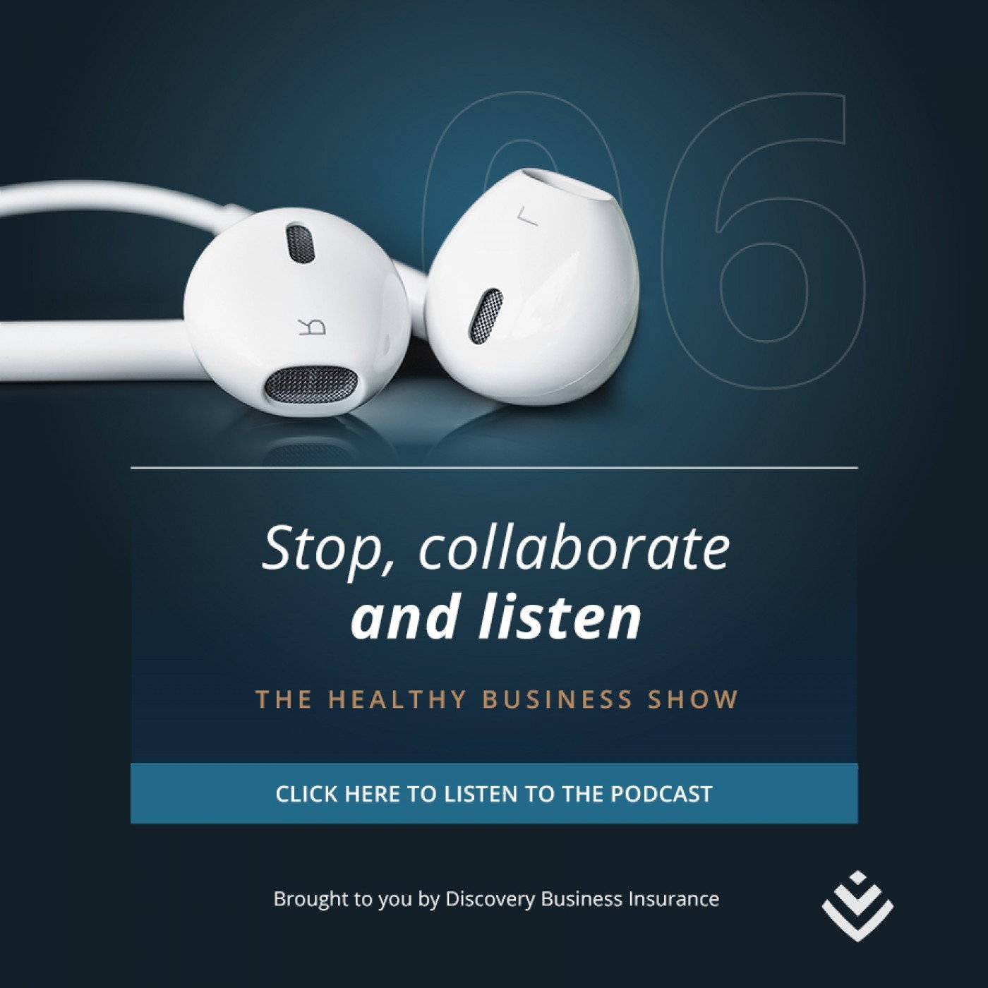 The Healthy Business Show: Stop, collaborate and listen