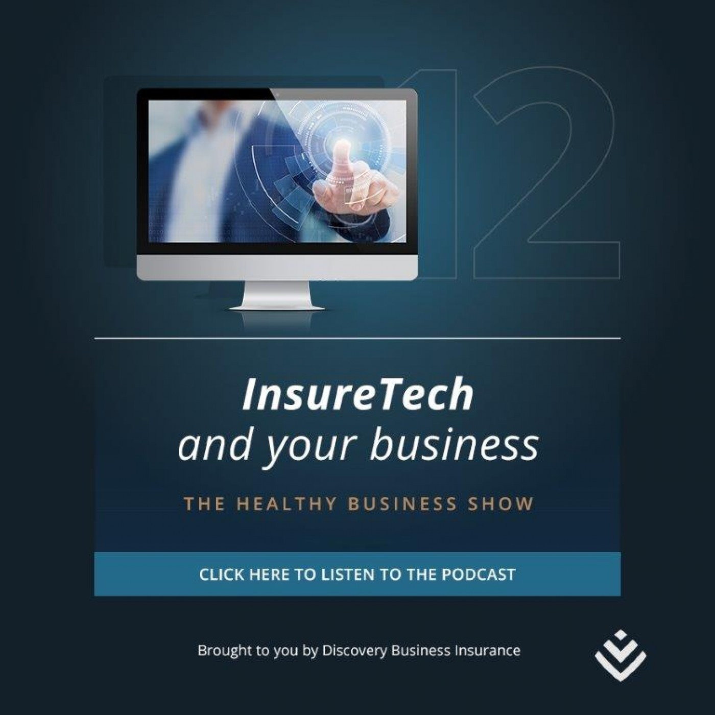 The Healthy Business Show: InsureTech and your business