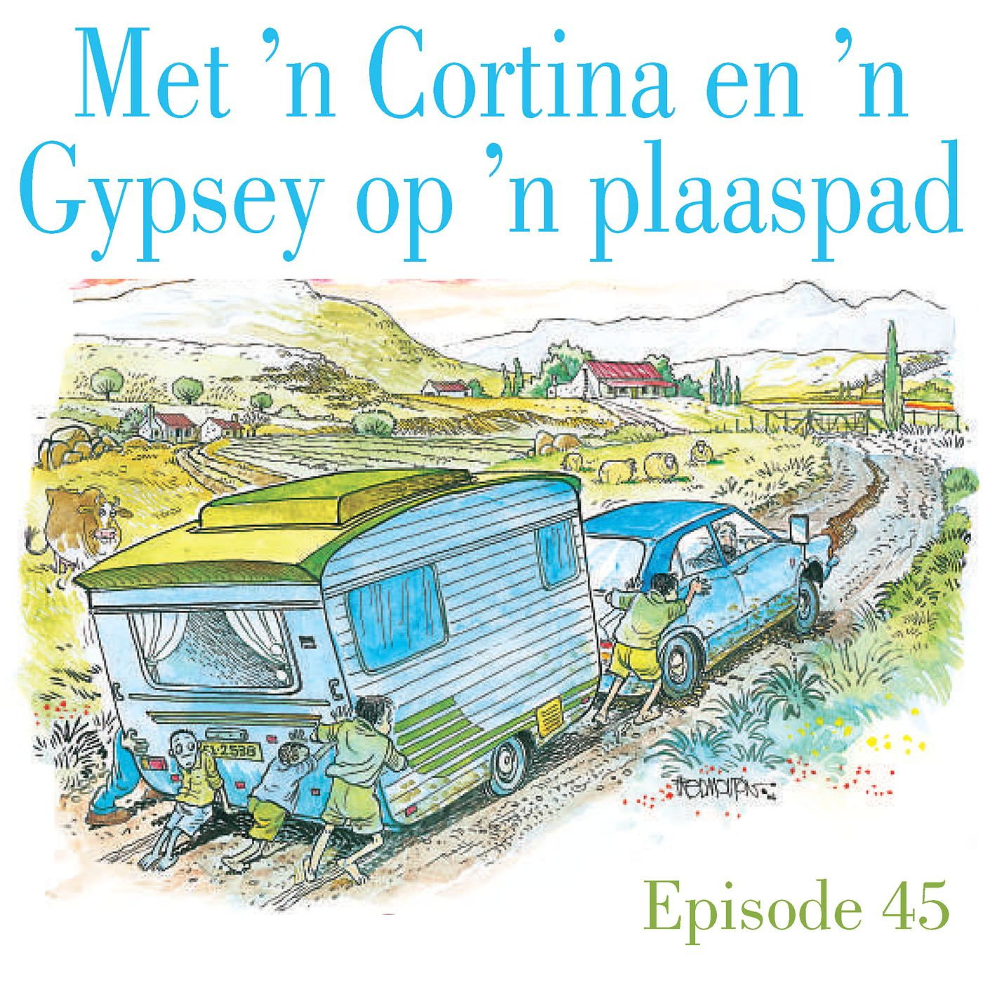 Ep.45 Met 'n Cortina en 'n Gypsey op 'n plaaspad