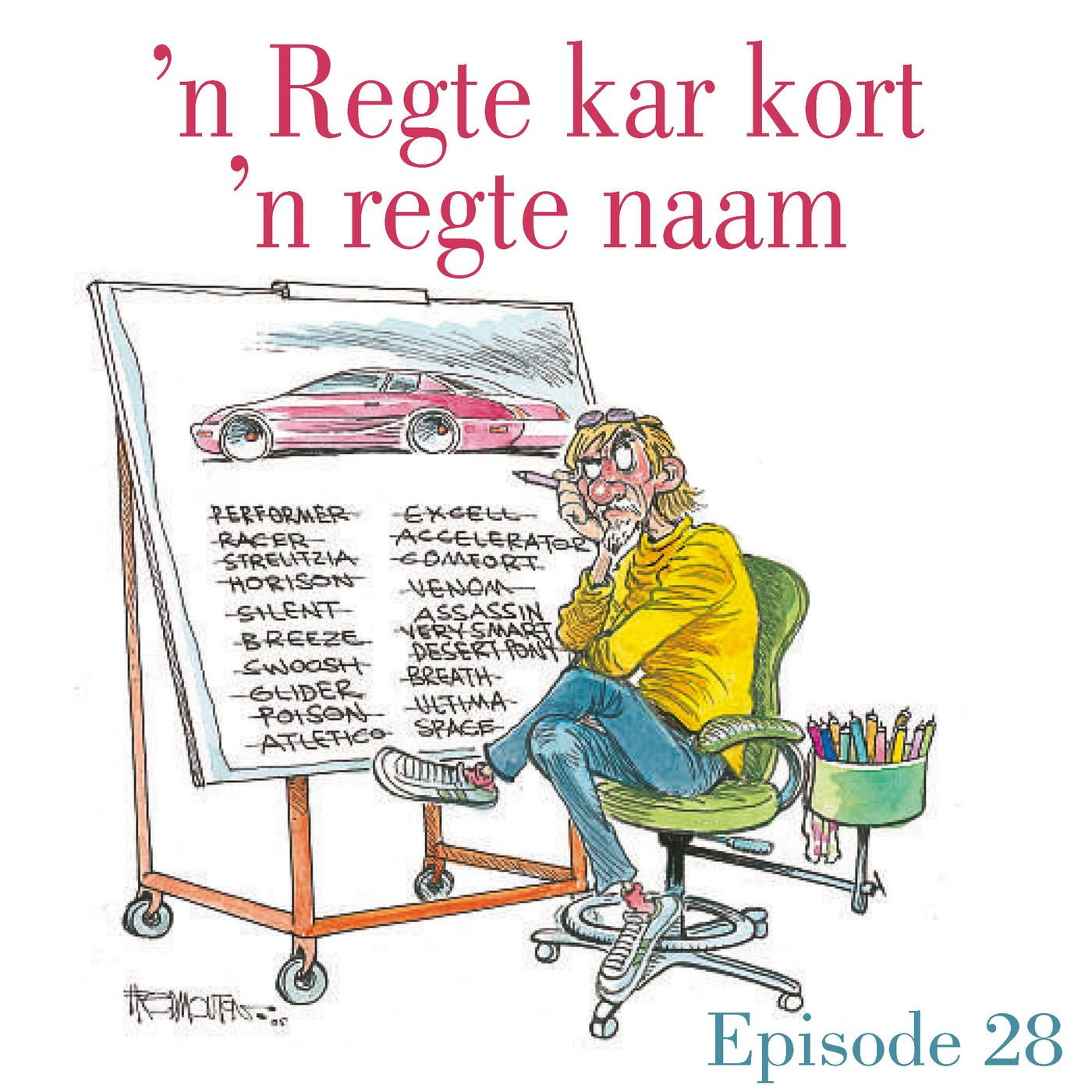 Ep.28 'n Regte kar kort 'n regte naam episode artwork