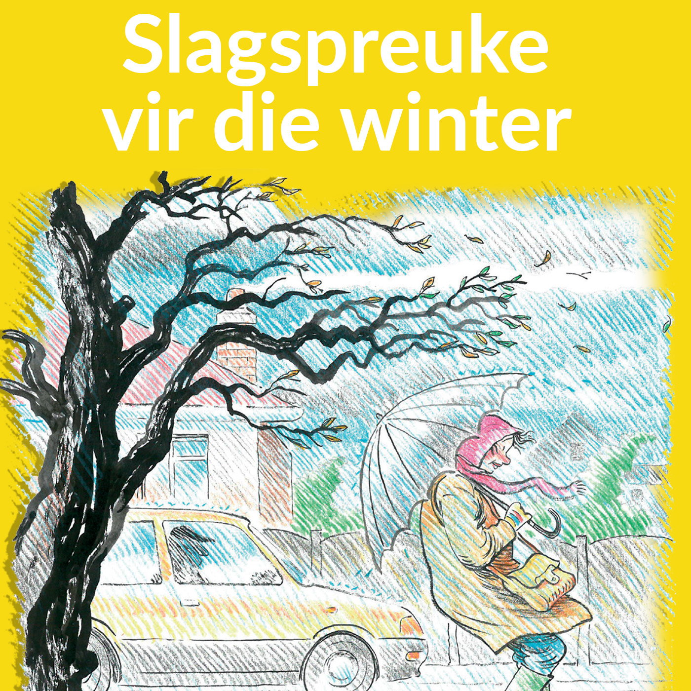 19. Slagspreuke vir die winter. Met Sophia van Taak