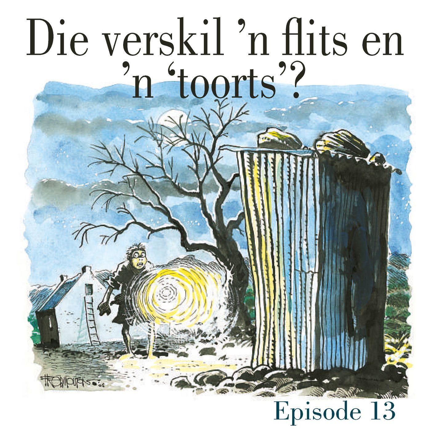 Ep.13 Die verskil tussen 'n flits en 'n 'toorts'? episode artwork