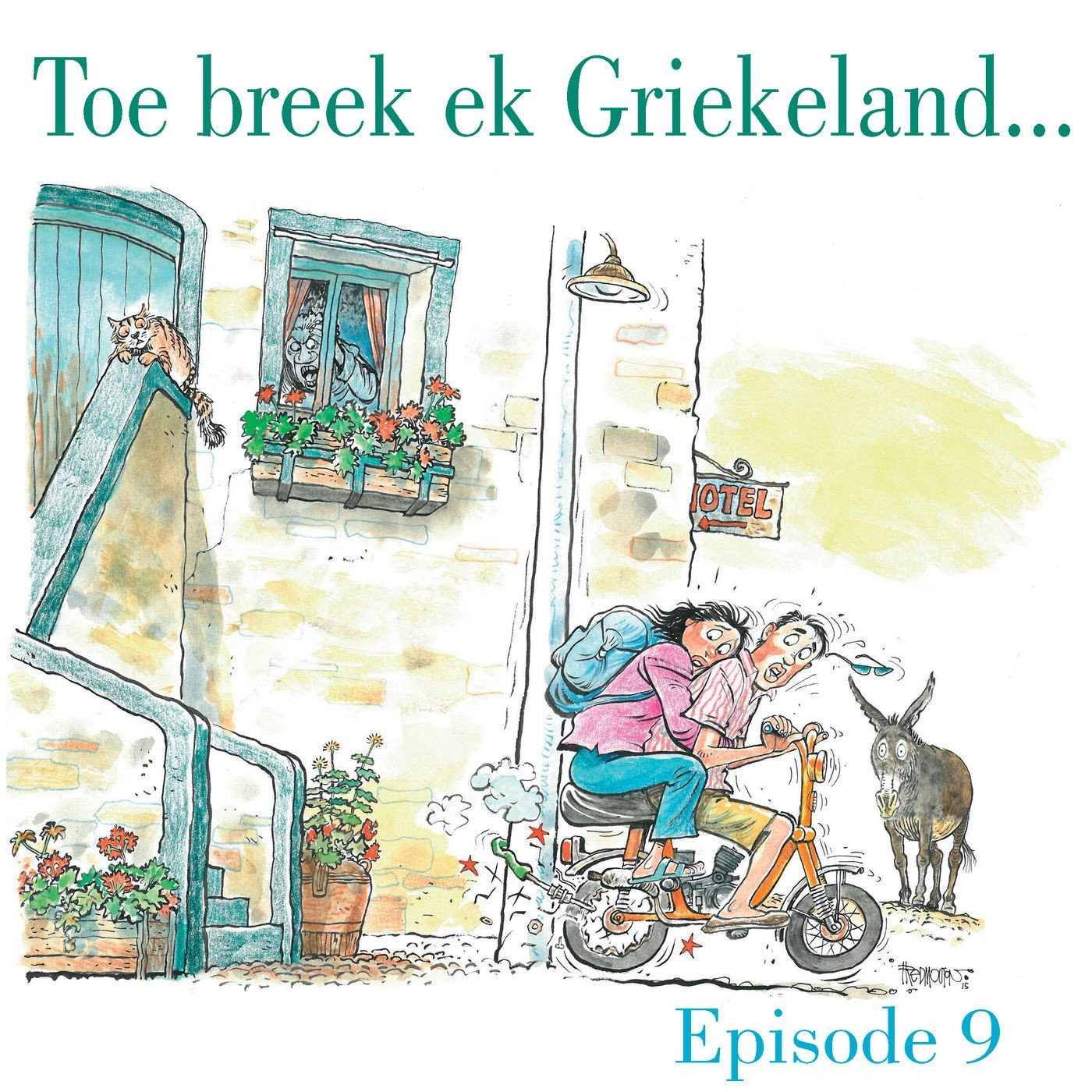 Ep.9 Toe breek ek Griekeland... episode artwork