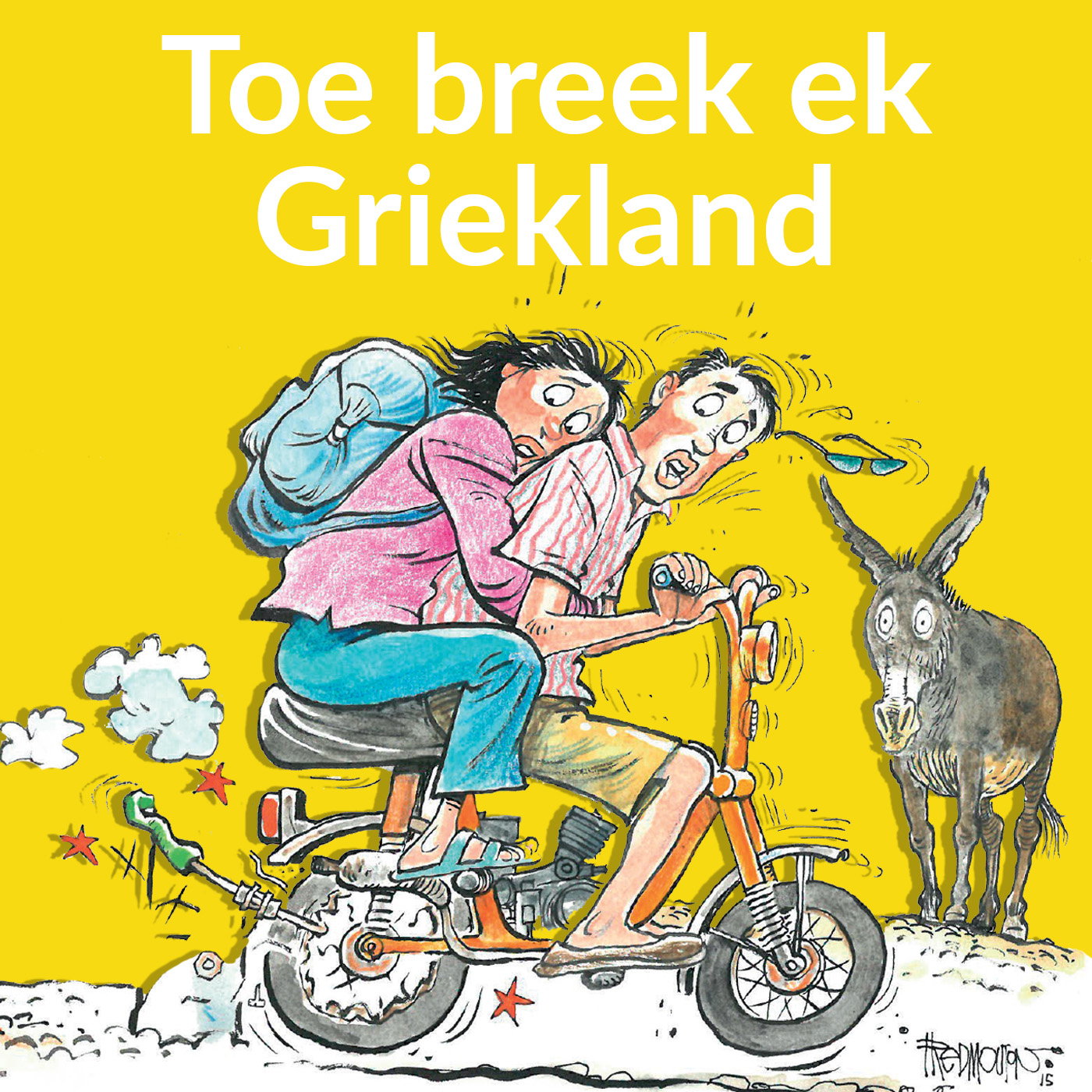 9. Toe breek ek Griekeland... Met Pierre Steyn