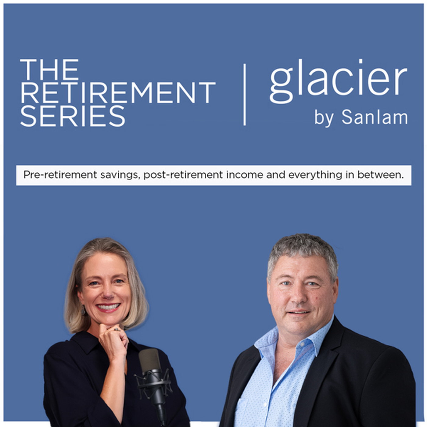 Glacier by Sanlam, The Retirement Series - Episode 4 episode artwork