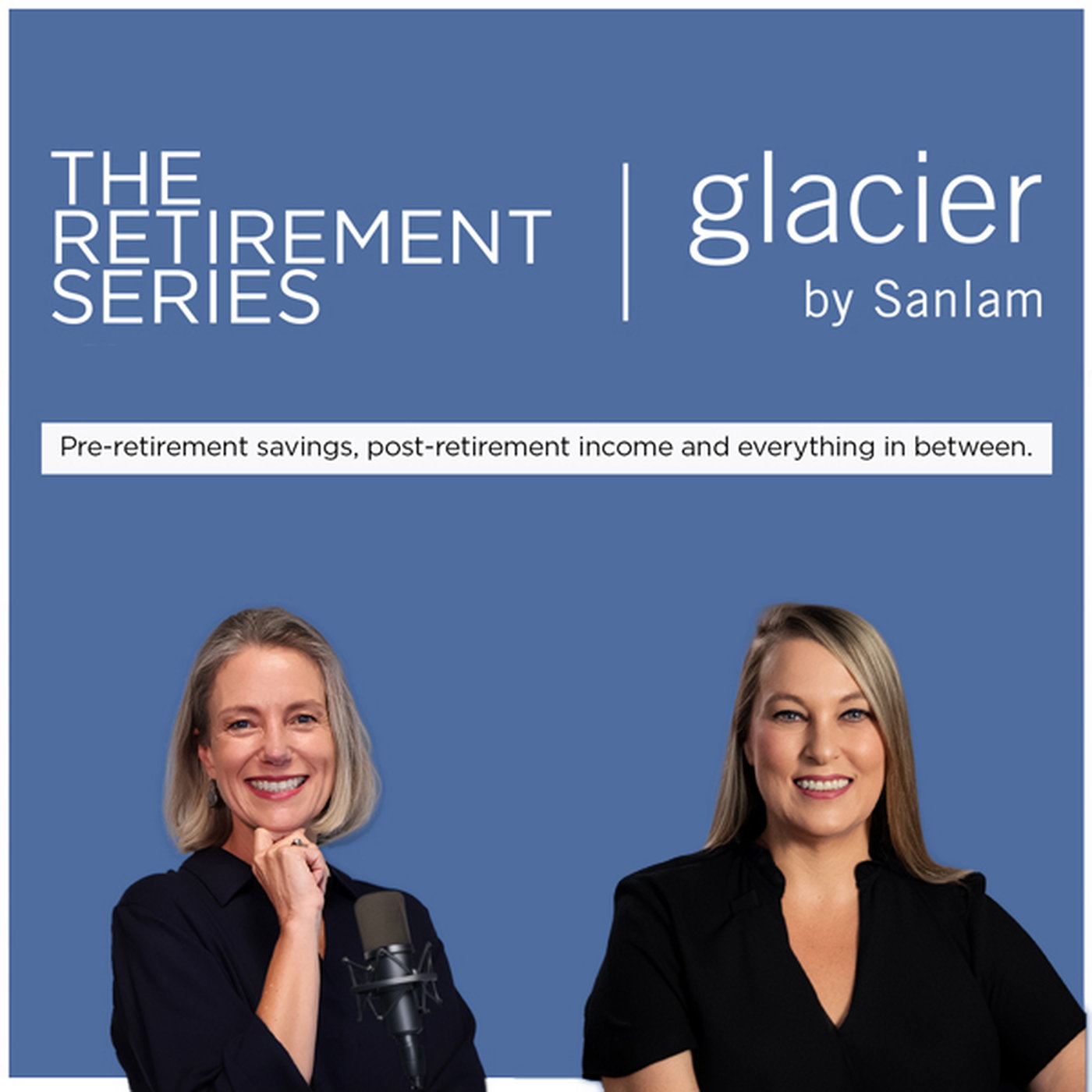 Glacier by Sanlam, The Retirement Series - Episode 5 episode artwork