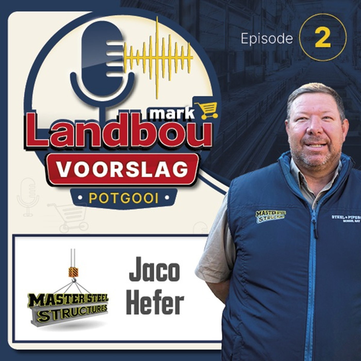 Landboumark Voorslag: Episode 2 - Master Steel Structures episode artwork