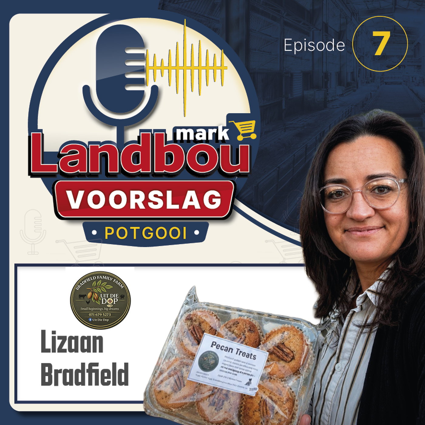Landboumark Voorslag: Episode 7 - Uit die Dop episode artwork