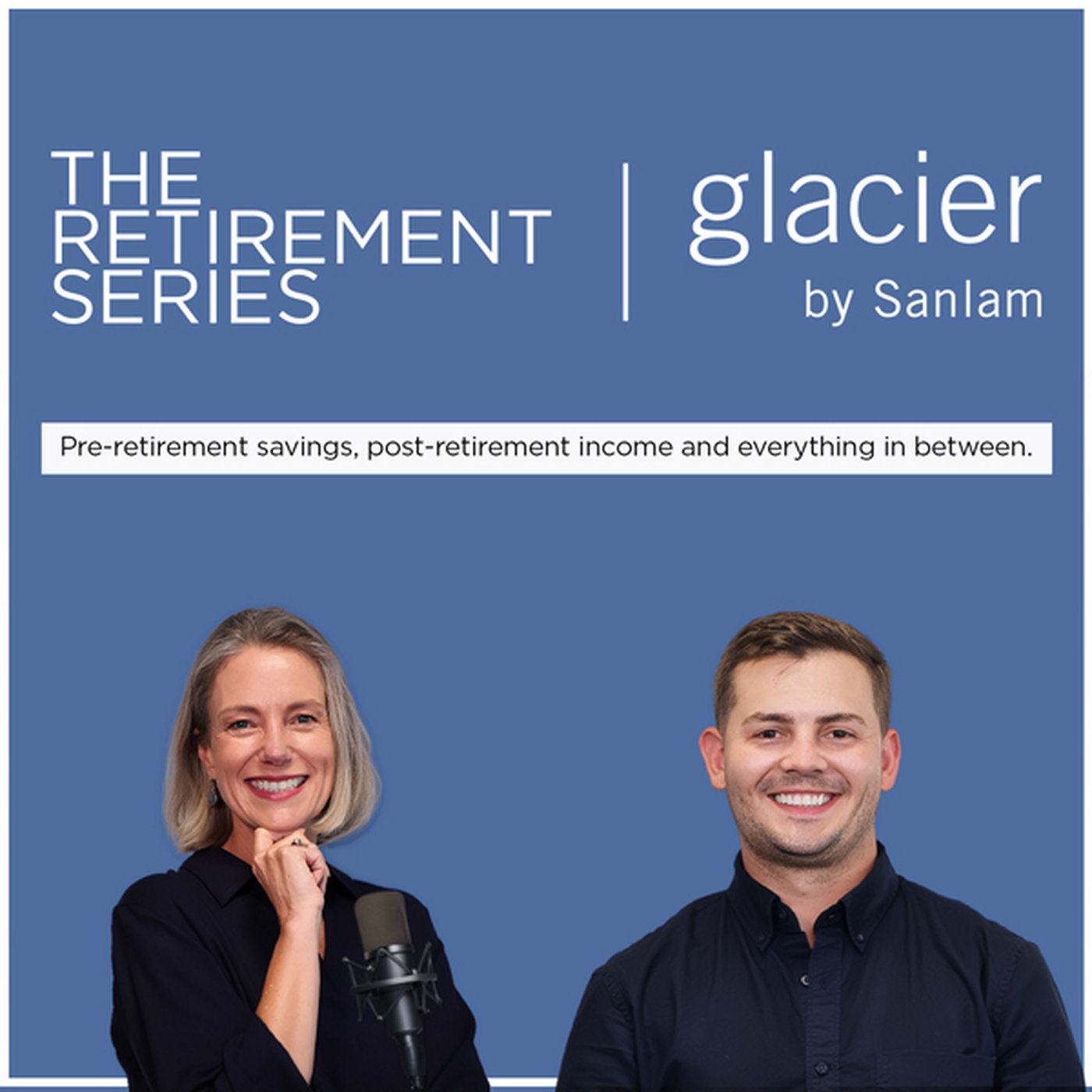 Glacier by Sanlam, The Retirement Series - Episode 3 episode artwork