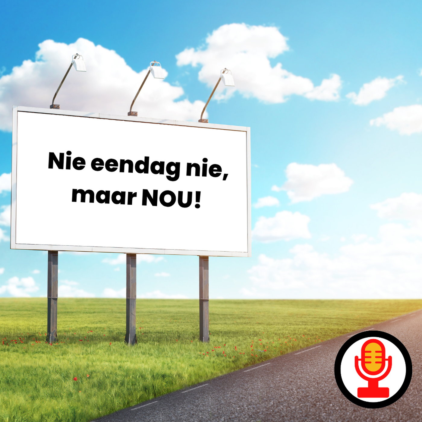 Nie eendag nie, maar nou! episode artwork
