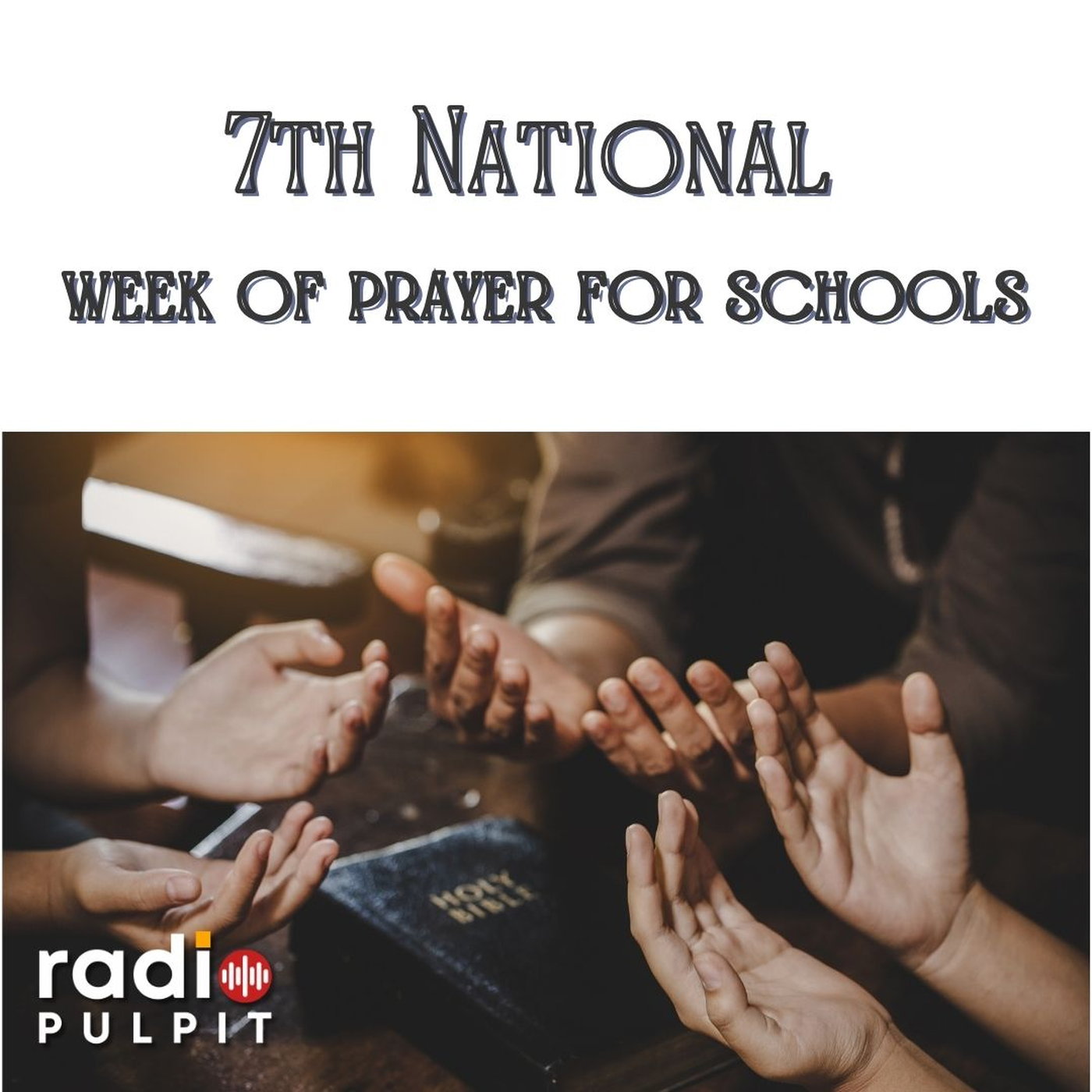 7th National Week of Prayer for Schools episode artwork