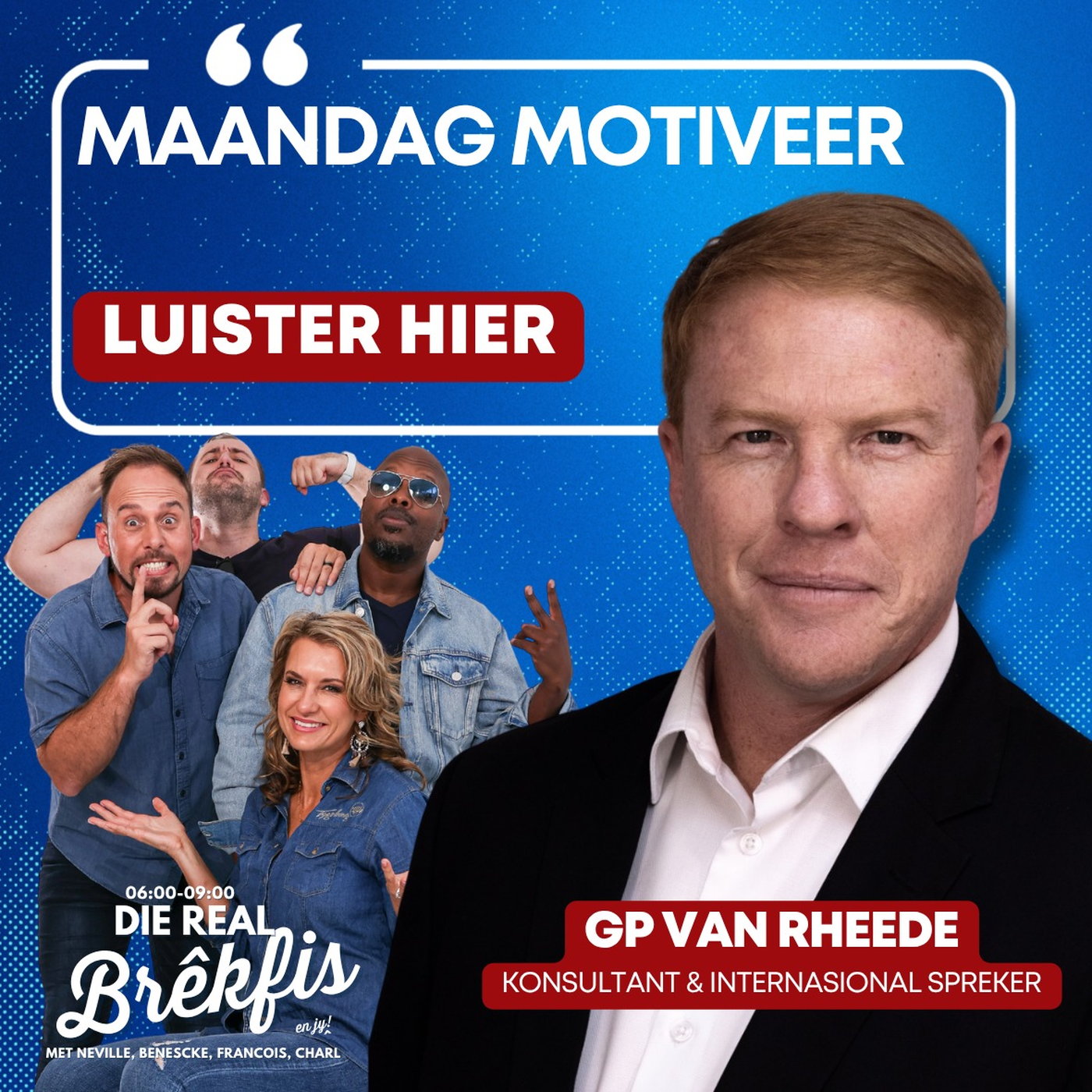Die Real Brêkfis span kuier vandag saam met GP van Rheede episode artwork