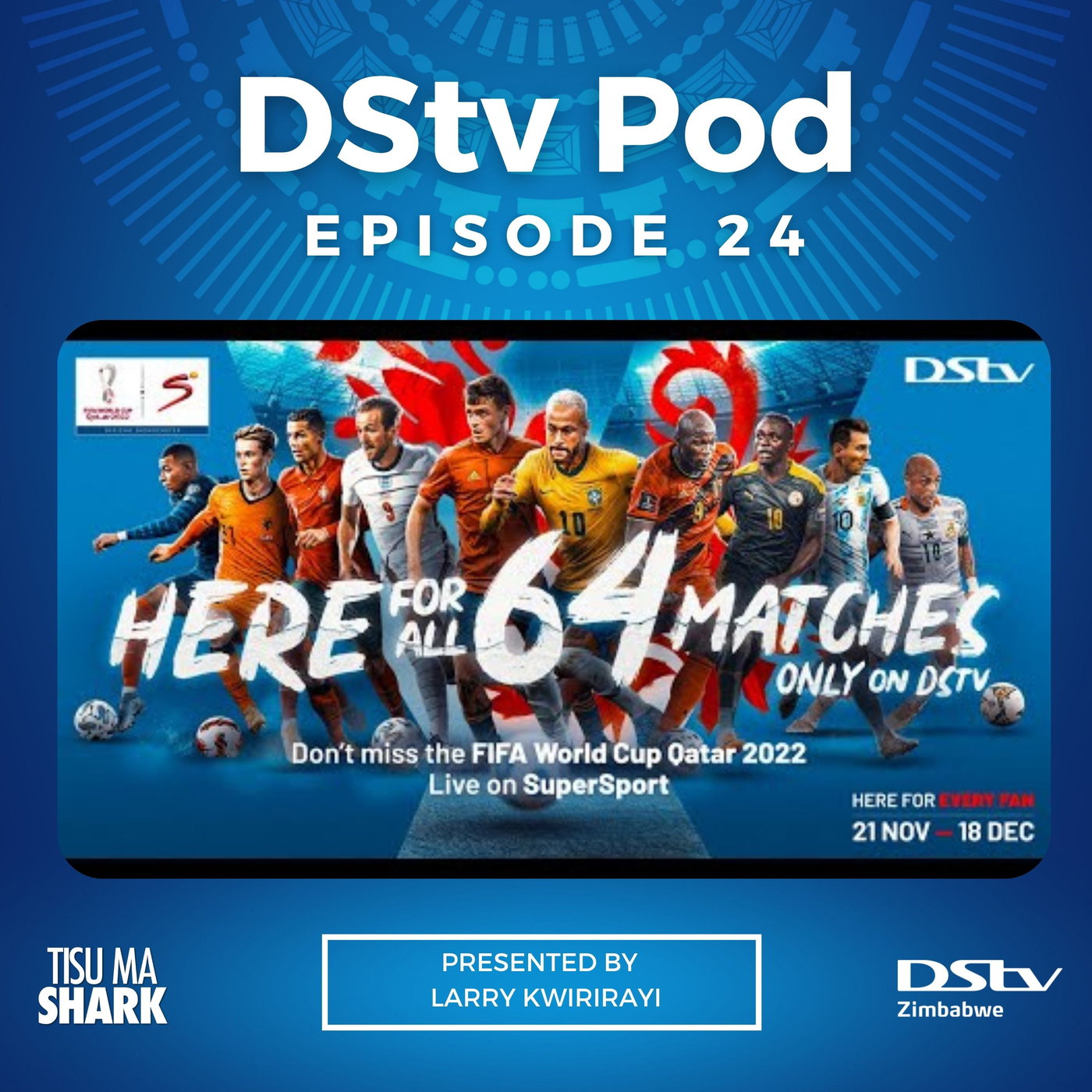 Ep 24 - 2022 Fifa World Cup on SuperSport, Big Brother Naija + Mzansi combined episode artwork
