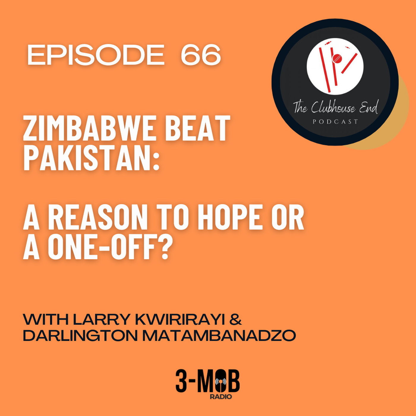 Ep 66: A reason to hope or a one-off as Zimbabwe beat Pakistan - with Darlington Matambanadzo