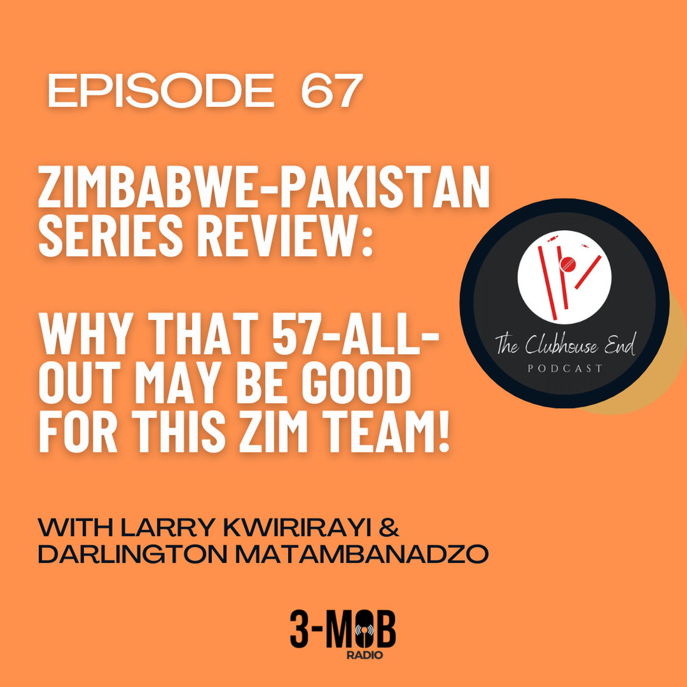 Ep 67 - #ZIMvPAK Review - Why the 57-all-out may have been necessary for this Zimbabwe team