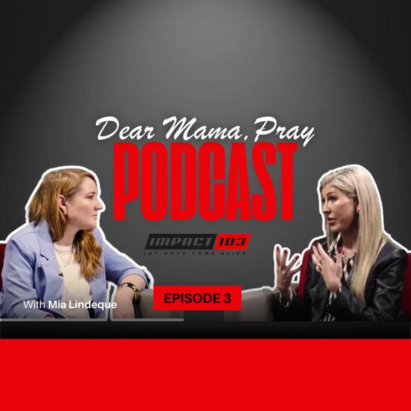 Dear Mama, Pray podcast:How do you raise confident teenage girls who know their worth