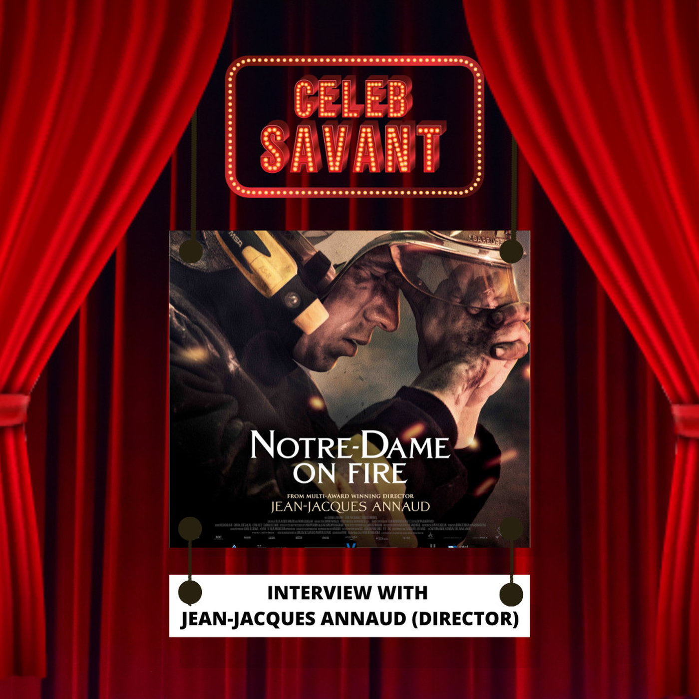 Interview with Jean-Jacques Annaud (Director of Notre Dame on Fire)