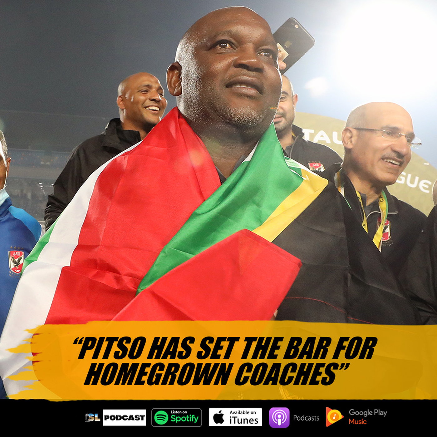 “Pitso Has Set The Bar For Homegrown Coaches” — SL Podcast Extras