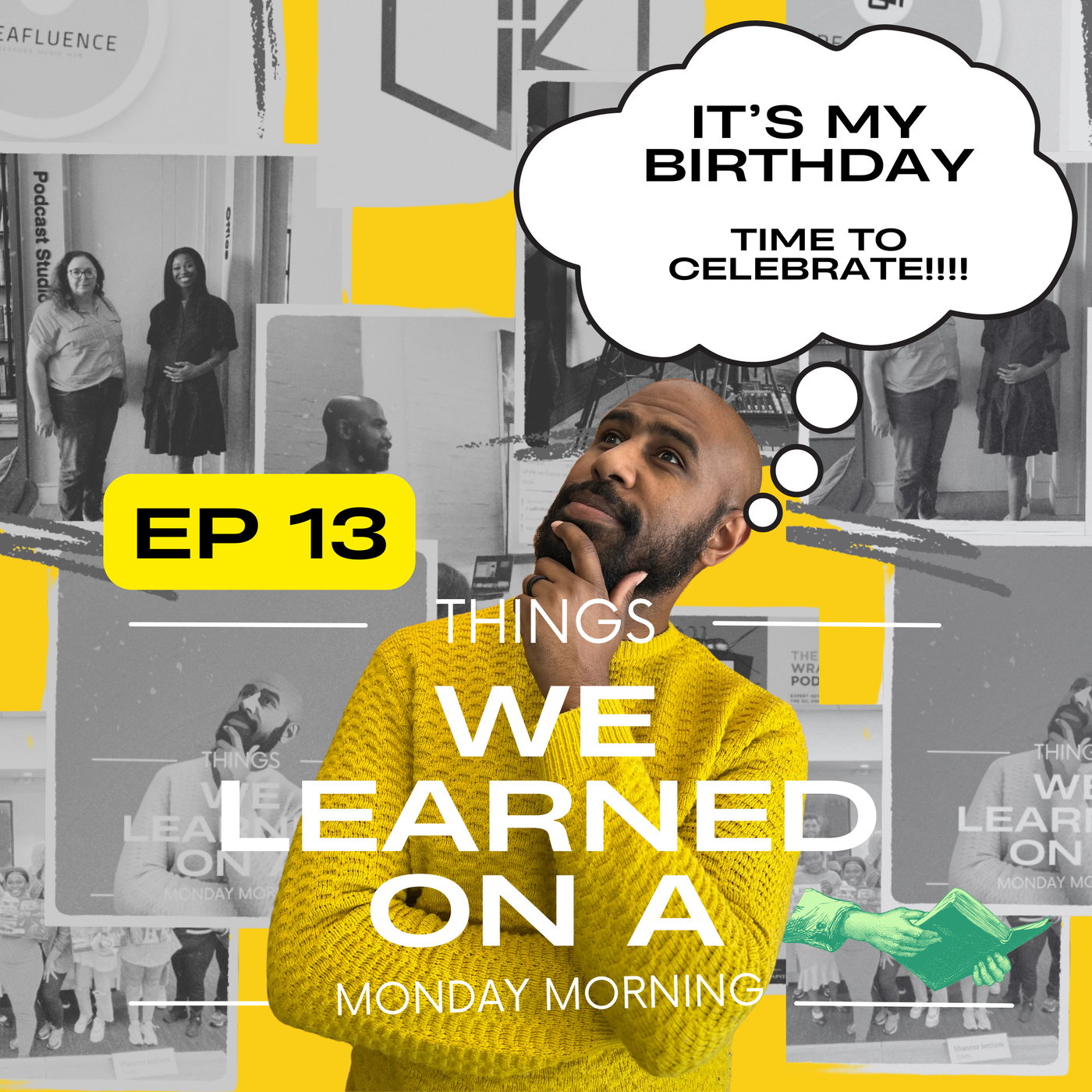 Ep 13: It's my Birthday, time to celebrate episode artwork