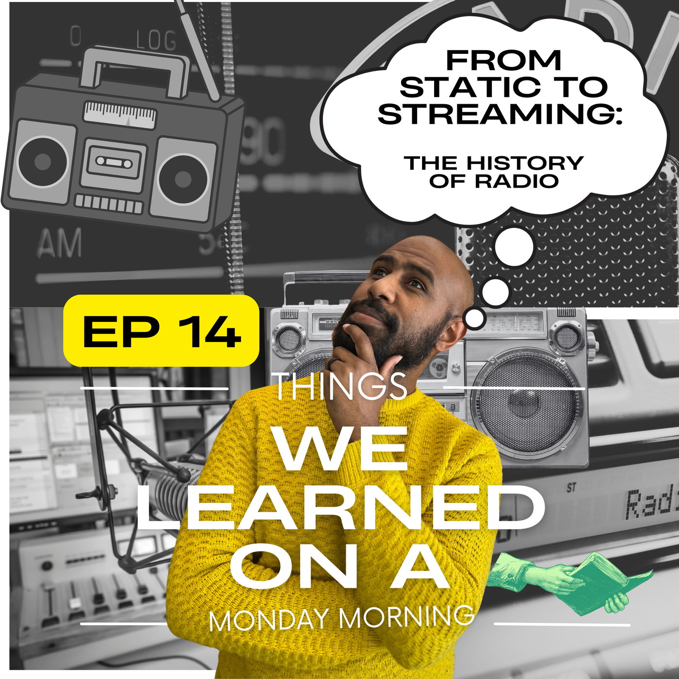 Ep 14: From Static to Streaming: The History of Radio