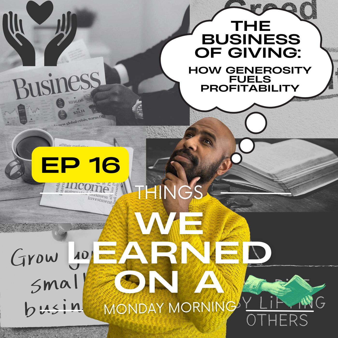Ep 16: The Business of Giving