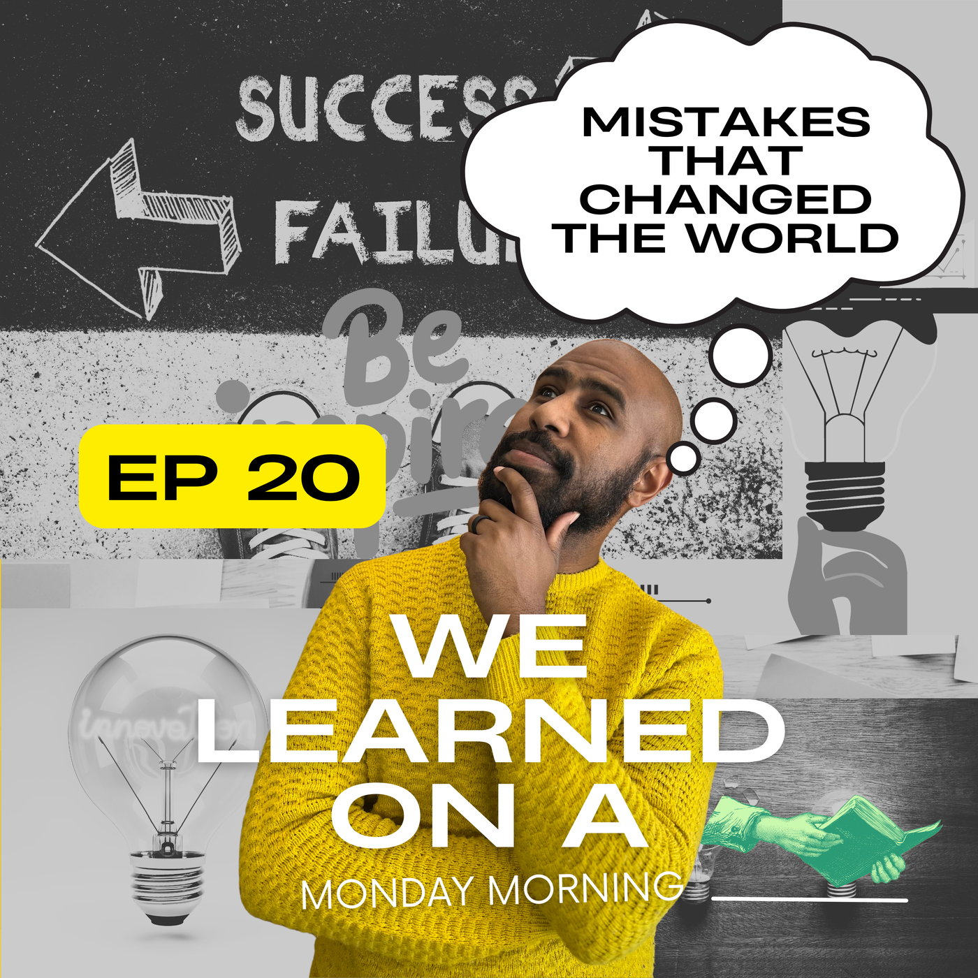 Ep 20: Mistakes That Changed the World episode artwork