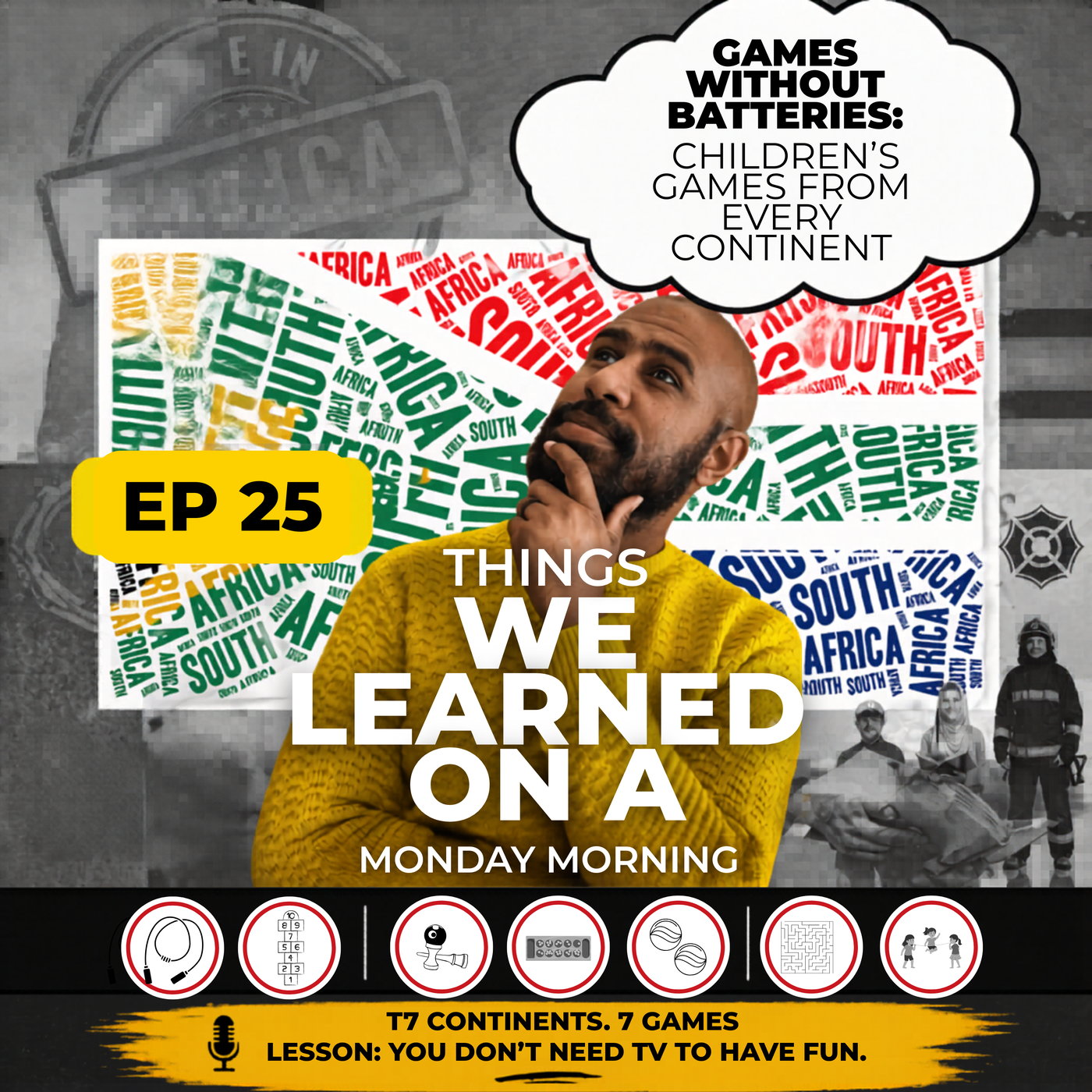 Ep 25: Games Without Batteries: Children’s Games from Every Continent episode artwork