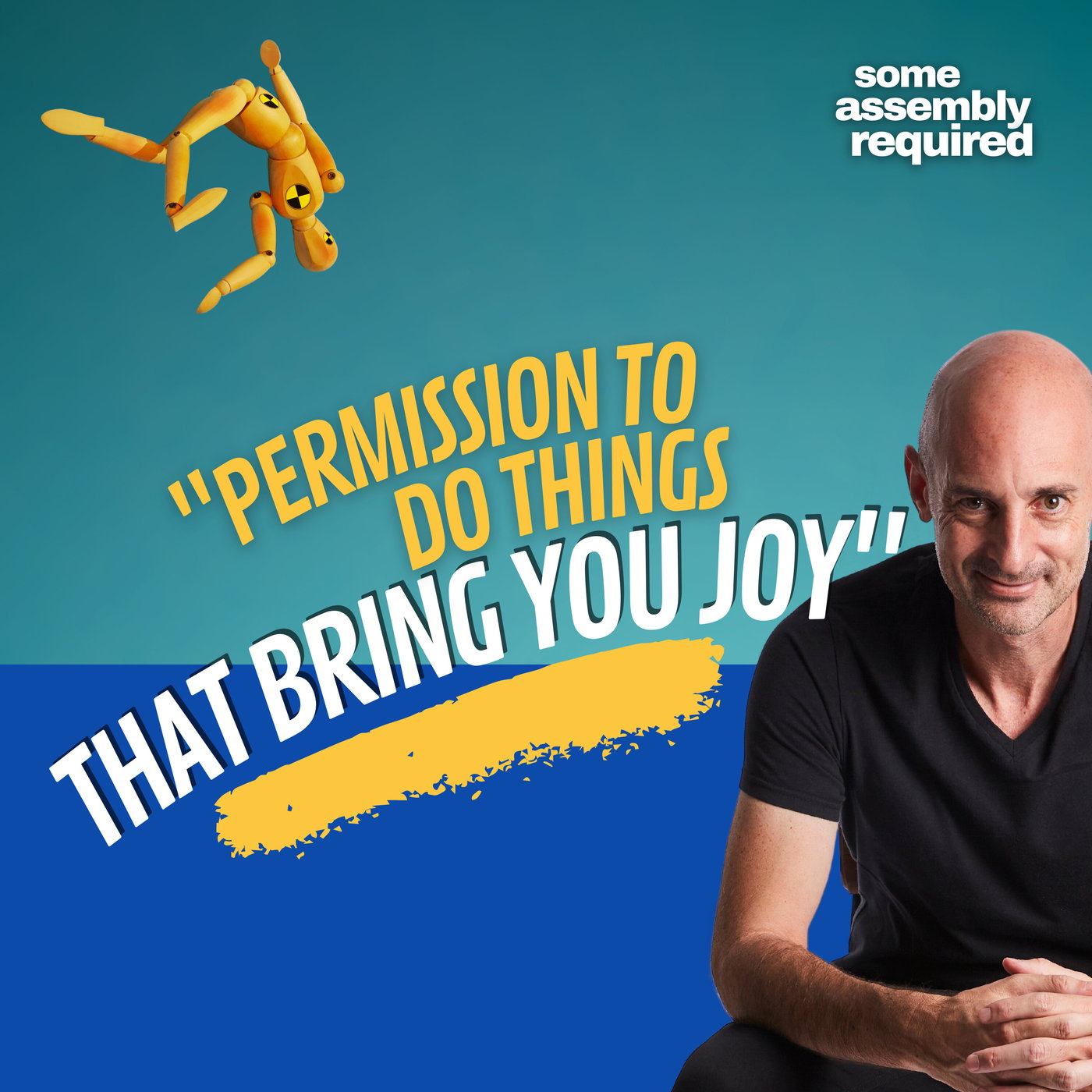 "Give yourself permission to do things that bring you joy." Ronen Aires