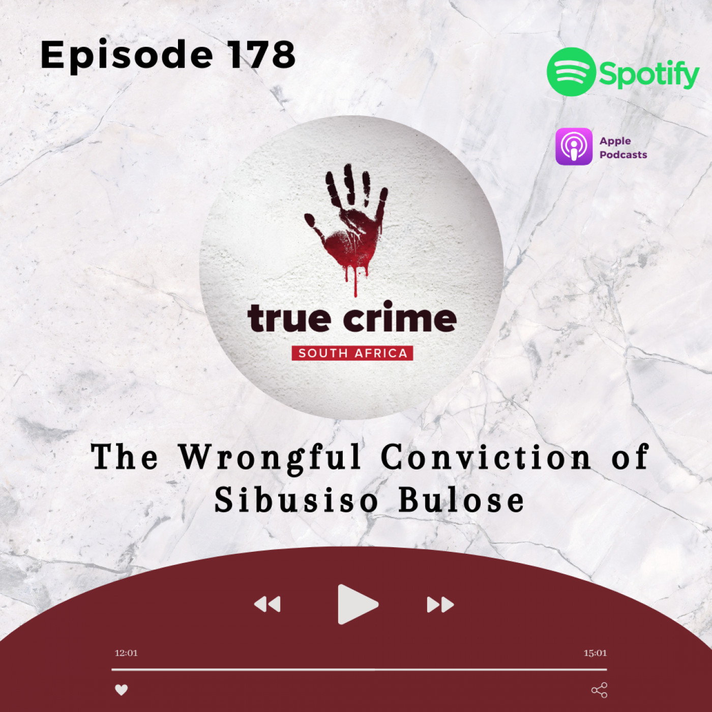 Episode 178 The Wrongful Conviction of Sibusiso Bulose
