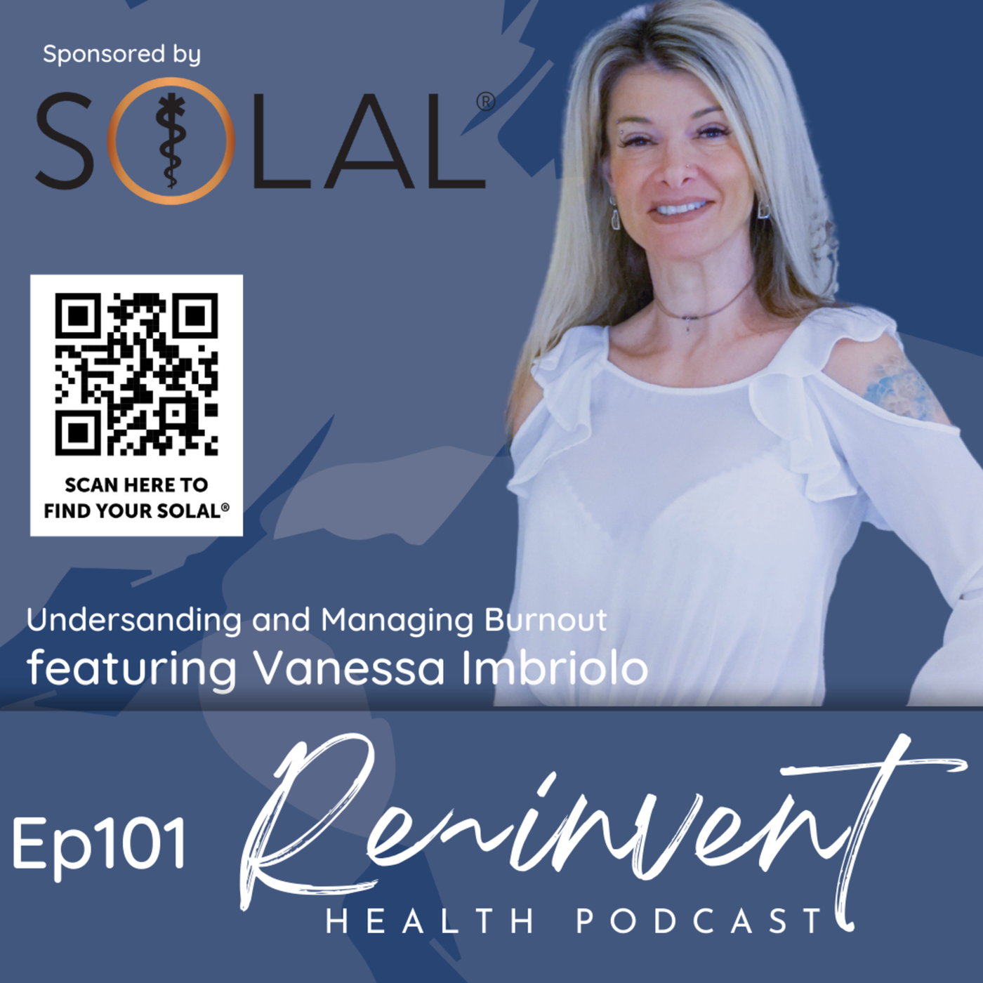 EP101 - Undersanding and Managing Burnout - with Vanessa Imbriolo