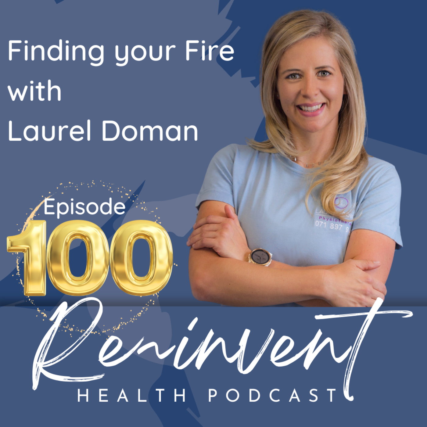 EP100 - Finding your Fire - with Laurel Doman