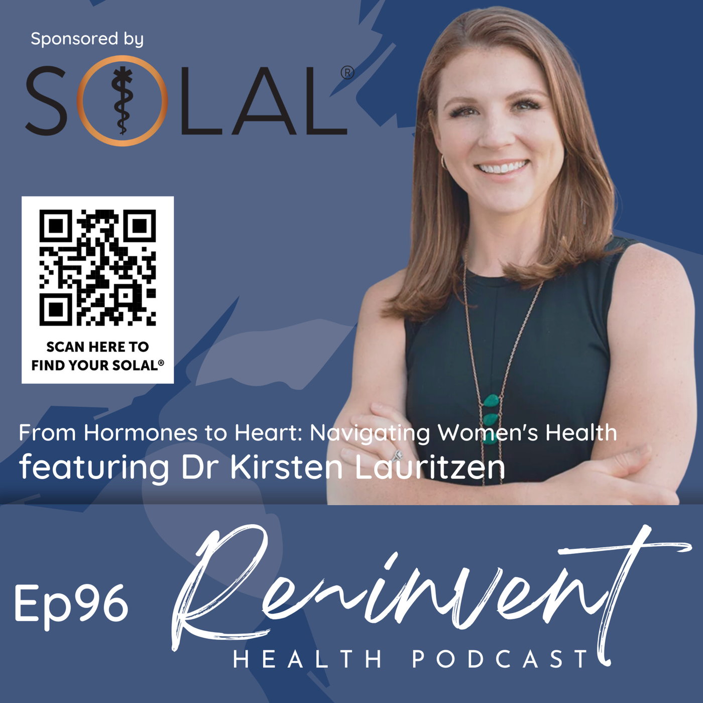 Ep96 - From Hormones to Heart: Navigating Women's Health with Dr Kirsten Lauritzen