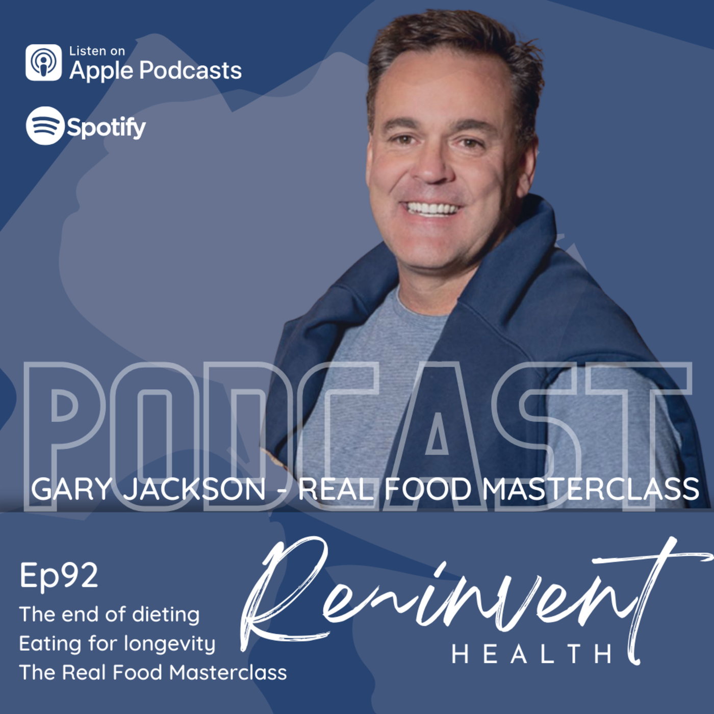 EP92 - The Real Food MasterClass - with Gary Jackson